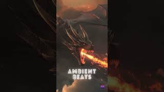 🐉 Epic Dragons of Game of Thrones 🎵 | Ambient Beats #ambientbeats #lofi #ambientvibes