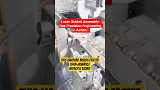 Automation Like Never Before: Real Time Precision Assembly Process!