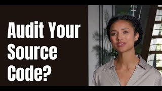 How to Audit Your Source Code