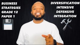 The 4 BUSINESS STRATEGIES You MUST Know In Business Studies| Grade 12| 2025