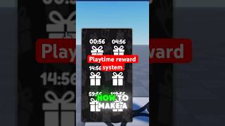 Playtime reward #robloxstudiotutorial #robloxstudio #robloxstudiotips #robloxstudioscripting #roblox