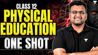 Class 12 Physical Education Complete Syllabus One Shot | Score 100/100 💪 | Boards 2026 | #1