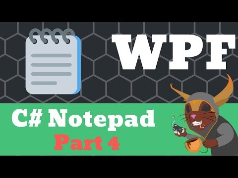 Creating a Notepad C# WPF - Part 4