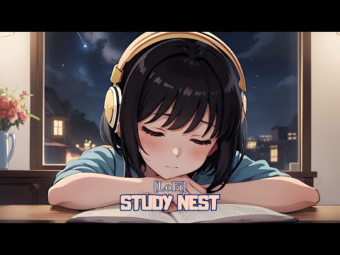 Study Nest - Relaxing Study Deep Lofi - Deep/Study/Relaxing [Lofi Deep Study]  [KanNAMus]
