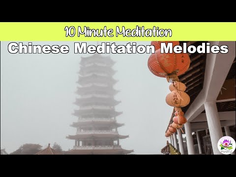 10 Minute Meditation | Chinese Meditation Melodies for Calmness, Meditation, and Positivity