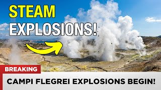 1 MINUTE AGO: Campi Flegrei Steam Explosions Begin - Half Million in Immediate Danger