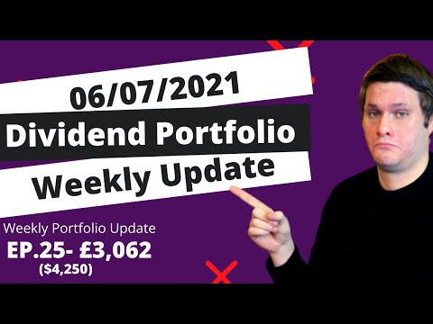 Dividend Portfolio Review (06/07/2021) -$4,250 Portfolio Review - Weekly Update EP 25