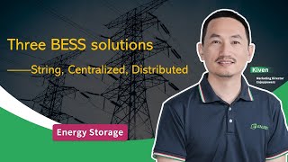 Enjoypowers offers three solutions for BESS: Centralized, Distributed and String solutions