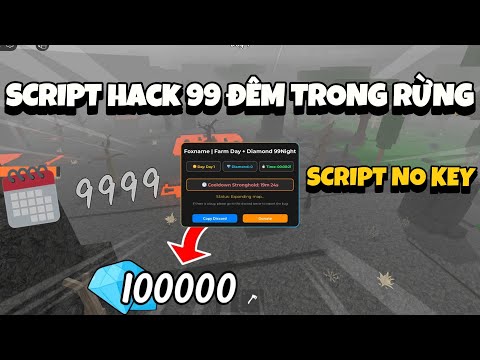 Cách Hack 99 Ngày Trong Rừng - Script Auto Farm Kim Cương No Key Mới Nhất (99 Night In The Forest)