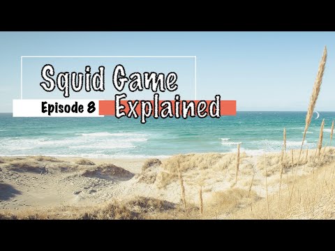Squid Game Episode 8 Explained