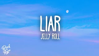 Jelly Roll - Liar
