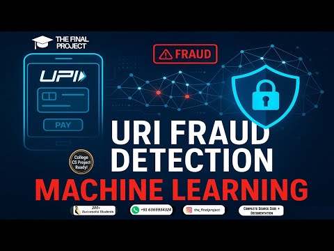 UPI Fraud Detection Using ML 🧠 | Final Year Project That Can Save Lives!