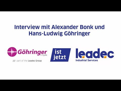 Leadec übernimmt IVG Göhringer | Interview mit Alexander Bonk und Hans-Ludwig Göhringer
