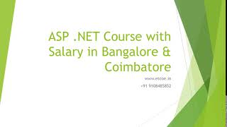 ASP .NET COURSE WITH SALARY IN BANGALORE & COIMBATORE.