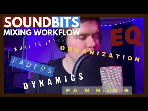 Soundbits - Mixing Workflow