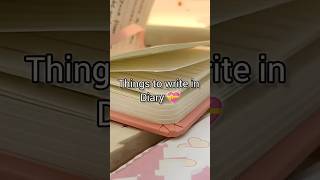 Things that must write in your diary 🌸#aesthetic #useful #journal #study #notes #book #motivation