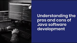 Pros and Cons of Java Software Development