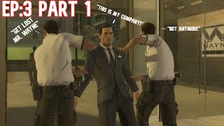 Batman The Telltale Series EP:3 Part 1 Bruce Gets Fired!