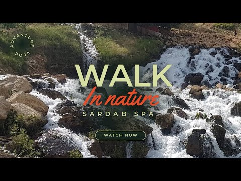 Discovering Tranquility: A Walk Through Sardab Spa in Rostam Abad | virtual walking tour