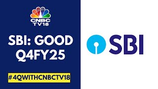 SBI Reports Q4FY25 Results; Net Profit At ₹18,642 Cr 7& NII At ₹42,774 cr Beat CNBC-TV18 Poll