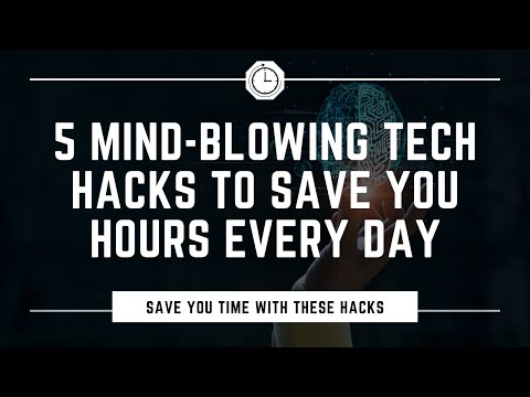 5 Mind-Blowing Tech Hacks to Save You Hours Every Day!