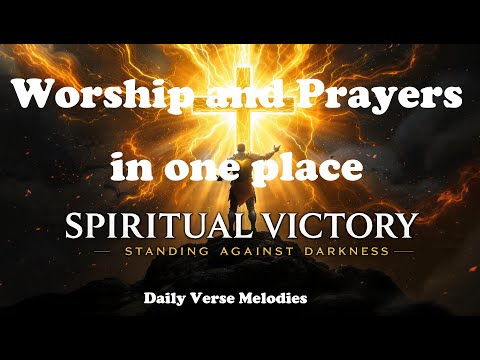 Daily Prayer For Spiritual Victory : Standing Against Darkness