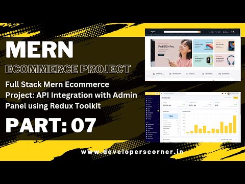 #07 Full Stack Mern Ecommerce Project: API Integration with Admin Panel using Redux Toolkit