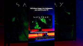 10/10 Anime Live Wallpapers you need for your PC | Eren Yeager | Free to Download