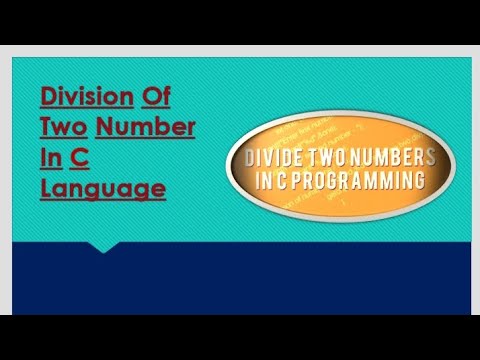 Divide of two number in C language (C language for beginners)
