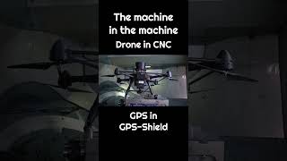 D4A-M SN1 The machine in the machine 9:16 #drone #cnc #cncmachine #gps #gpsshield