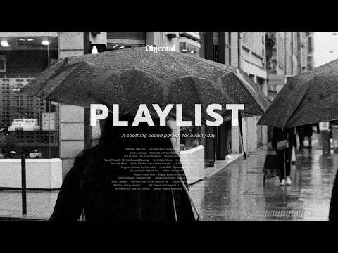 𝐏𝐥𝐚𝐲𝐥𝐢𝐬𝐭 마음을 촉촉히 적시는 비오는 날 플레이리스트 | Sentimental Rainy Day Music