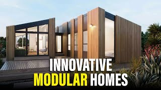 Innovative Modular Homes: The Architecture of Tomorrow