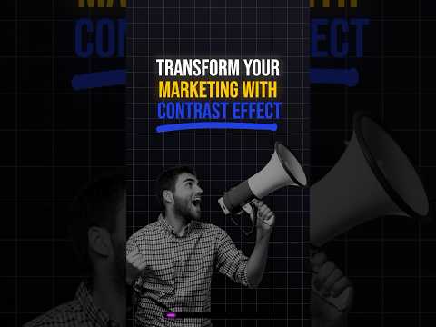 Transform your marketing with the “CONTRAST EFFECT" #MarketingGenius #DigitalMarketingPro #SEOExpert