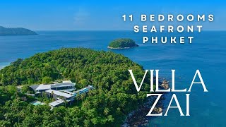 Villa ZAI Phuket - Ultra-Luxury Villa w/ 11 Bedrooms