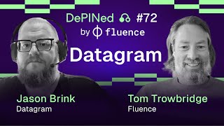 Building a Decentralized Connectivity Layer for DePIN | Jason Brink, Datagram (#72)
