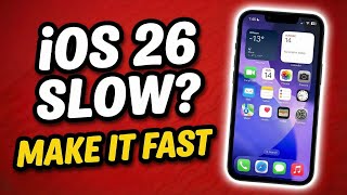 iOS 26 Slow? 26 Fixes to Speed Up iPhone 11, 12, 13 & 14 (2026)