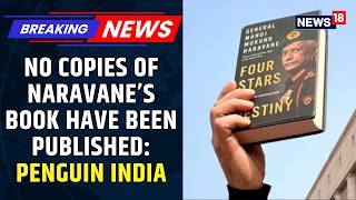 'No Copies Published': Penguin India On Row Over Circulation Of Ex-Army Chief's Pre-Print Book