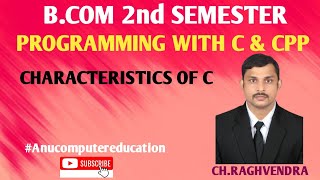 BCOM || SEM-II || PROGRAMMING WITH C & CPP || FEATURES OF C