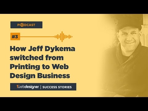 How Jeff Dykema Switched From Printing to Web Design Business