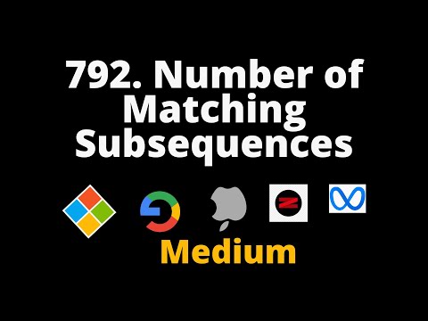 Brute Force | 792. Number of Matching Subsequences | Leetcode | Medium