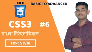 Text Style Of CSS (Part-6) | Basics Of Text | Bangla Tutorial