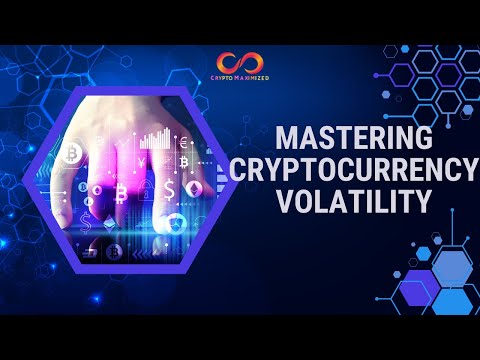 Mastering Cryptocurrency Volatility
