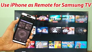 How to use iPhone as remote for Samsung Smart TV