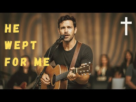 Jesus Wept… For Me | Intimate Worship Music 2025