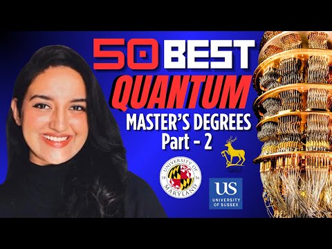 Top 50 Quantum Science and Engineering Masters Programs around the world | Part 2