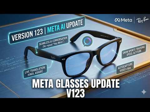 Ray-Ban Meta V123 Update: Everything New
