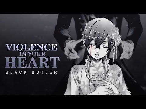 Violence in your heart | Black Butler [MMV]