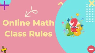 Online Math Class Rules