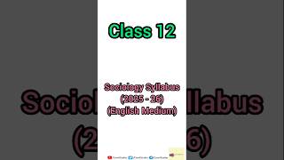 Class-12 Sociology Syllabus | 2025-26 #cbse #sociology #class12 #syllabus #shorts