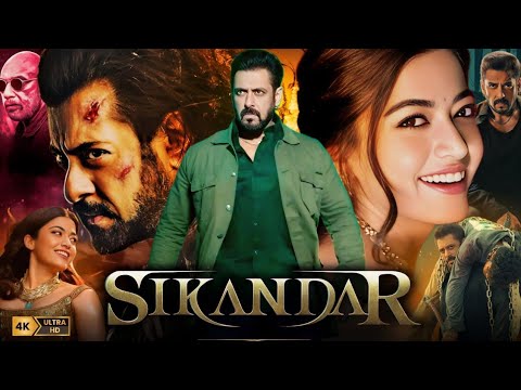 Sikandar Full Movie in Hindi 2025 Salman khan , Rashmika mandana released new action movie 2025 HD